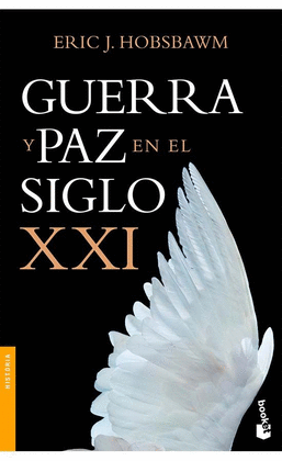 GUERRA Y PAZ EN EL SIGLO XXI