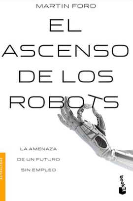 EL ASCENSO DE LOS ROBOTS