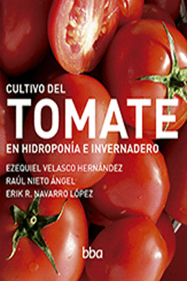 CULTIVO DEL TOMATE EN HIDROPONIA E INVERNADERO