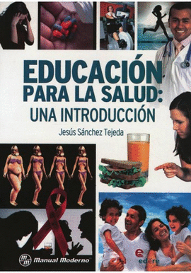 EDUCACIN PARA LA SALUD. UNA INTRODUCCIN