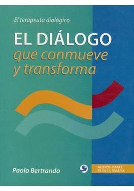 EL DIALOGO QUE CONMUEVE Y TRANSFORMA