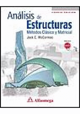 ANALISIS DE ESTRUCTURAS METODOS CLASICOS Y MATRICIAL