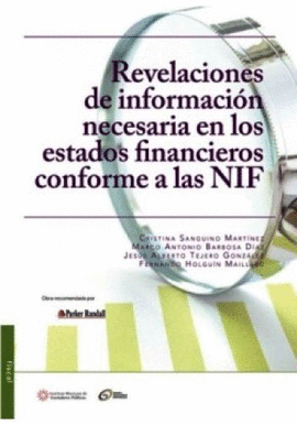 REVELACIONES DE INFORMACION NECESARIA EN LOS ESTADOS FINANCIEROS A LAS NIF