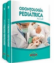 ODONTOLOGA PEDITRICA ACTUAL 2 TOMOS