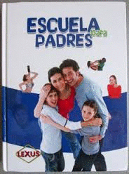 ESCUELA PARA PADRES + CD-ROM