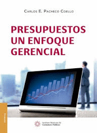 PRESUPUESTOS UN ENFOQUE GERENCIAL