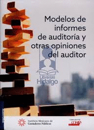 MODELOS DE INFORMES DE AUDITOR�A Y OTRAS OPINIONES DEL AUDITOR