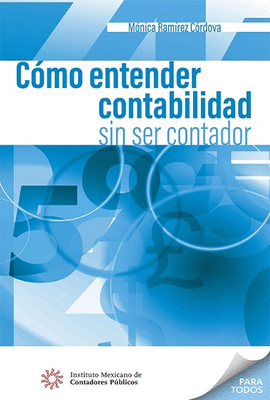 C�MO ENTENDER CONTABILIDAD SIN SER CONTADOR