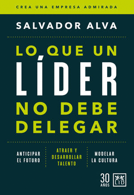 LO QUE UN LDER NO DEBE DELEGAR