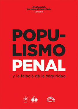 POPULISMO PENAL Y LA FALACIA DE LA SEGURIDAD