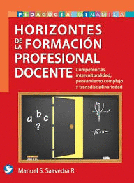 HORIZONTES DE LA FORMACIN PROFESIONAL DOCENTE