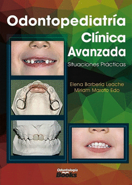 ODONTOPEDIATRA CLNICA AVANZADA. SITUACIONES PRCTICAS
