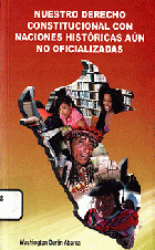 NUESTRO DERECHO CONSTITUCIONAL CON NACIONES HISTORICAS AUN NO OFICIALIZADAS