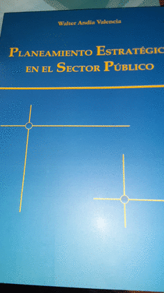 PLANEAMIENTO ESTRATEGICO EN EL SECTOR PUBLICO