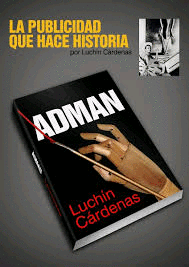 LA PUBLICIDAD QUE HACE HISTORIA ADMAN