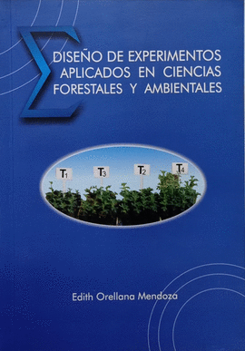 DISE�O DE EXPERIMENTOS APLICADOS EN CIENCIAS FORESTALES Y AMBIENTALES