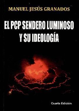 EL PCP SENDERO LUMINOSO Y SU IDEOLOG�A