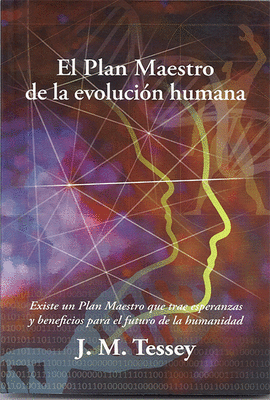 EL PLAN MAESTRO DE LA EVOLUCI�N HUMANA