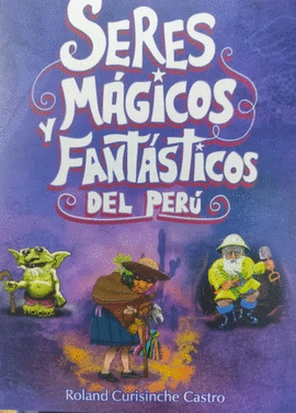 SERES MAGICOS Y FANTASTICOS DEL PERU