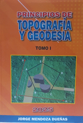 PRINCIPIOS DE TOPOGRAFIA Y GEODESIA TOMO 1