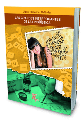 LAS GRANDES INTERROGANTES DE LA LINGSTICA