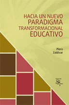 HACIA UN NUEVO PARADIGMA TRANSFORMACIONAL EDUCATIVO