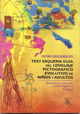 TEST ESQUEMA GU�A DEL LENGUAJE PSICOTOGR�FICO EVOLUTIVO DE NI�OS Y ADULTOS