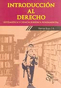 INTRODUCCI�N AL DERECHO SISTEM�TICA Y CIENCIA JUR�DICA FUNDAMENTAL