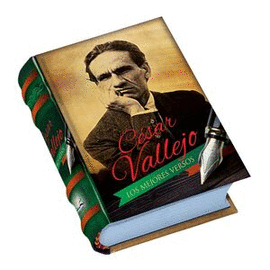 CESAR VALLEJO LOS MEJORES VERSOS