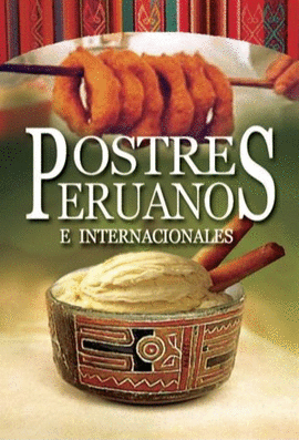 POSTRES PERUANOS E INTERNACIONALES