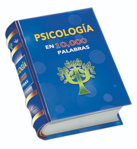 PSICOLOGIA EN 10,000 PALABRAS