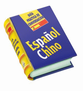 GUIA PRACTICA DE CONVERSACION ESPA�OL-CHINO