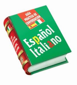 GUIA PRACTICA DE CONVERSACION ESPA�OL-ITALIANO