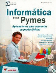 INFORM�TICA PARA PYMES + CD ROM APLICACIONES PARA AUMENTAR SU PRODUCTIVIDAD