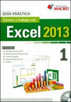 GUIA PRACTICA CONOCE Y TRABAJA CON EXCEL 2013 1 + CD ROM