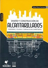 DISEO Y CONSTRUCCIN DE ALCANTARILLADOS SANITARIO, PLUVIAL Y DRENAJE EN CARRETERAS