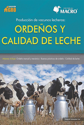 PRODUCCI�N DE VACUNOS LECHEROS ORDE�OS Y CALIDAD DE LECHE