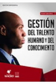 GESTIN DEL TALENTO HUMANO Y DEL CONOCIMIENTO