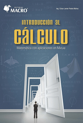 INTRODUCCION AL CALCULO MATEMATICA CON APLICACIONES EN MATLAB