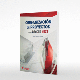 ORGANIZACION DE PROYECTOS CON AUTOCAD 2021