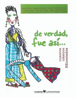 DE VERDAD, FUE ASI� CUENTOS CLASICOS RECONTADOS
