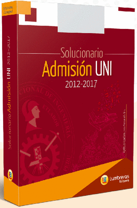 SOLUCIONARIO DE ADMISIN UNI 2012-2017