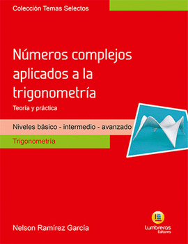 N�MEROS COMPLEJOS APLICADOS A LA TRIGONOMETR�A