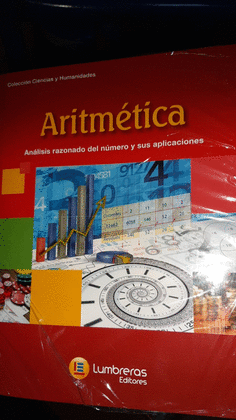 ARITMETICA ANALISIS RAZONADO DEL NUMERO Y SUS APLICACIONES