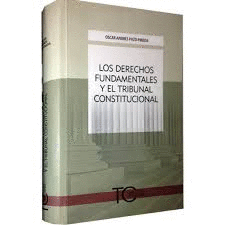 LOS DERECHOS FUNDAMENTALES Y EL TRIBUNAL CONSTITUCIONAL