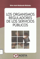 LOS ORGANISMOS REGULADORES DE LOS SERVICIOS PBLICOS