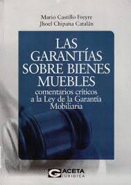 LAS GARANTAS SOBRE BIENES MUEBLES. COMENTARIOS CRTICOS A LA LEY DE LA GARANTA MOBILIARIA
