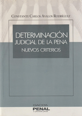 DETERMINACIN JUDICIAL DE LA PENA. NUEVOS CRITERIOS