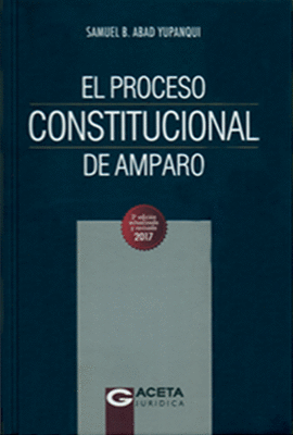 EL PROCESO CONSTITUCIONAL DE AMPARO