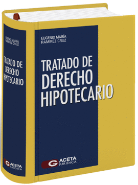 TRATADO DE DERECHO HIPOTECARIO
